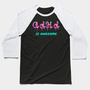 ADHD awareness Baseball T-Shirt